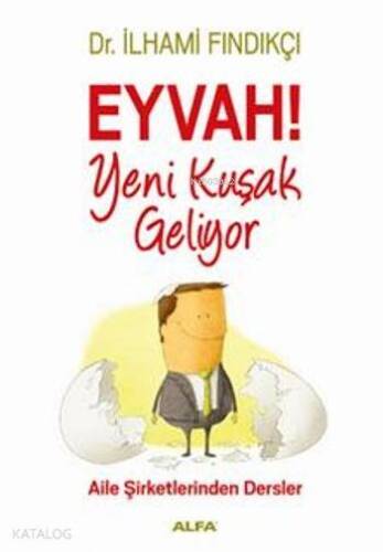 Eyvah Yeni Kuşak Geliyor - 1