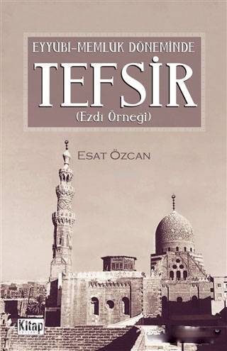 Eyyübi Memlük Döneminde Tefsir; Ezdi Örneği - 1