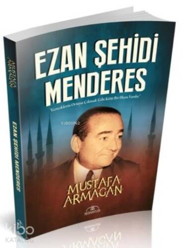 Ezan Şehidi Menderes - 1