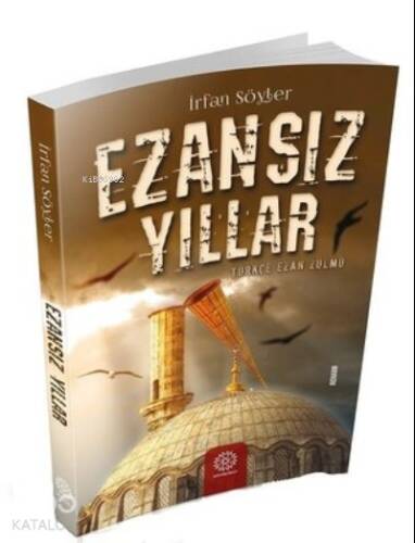 Ezansız Yıllar - 1