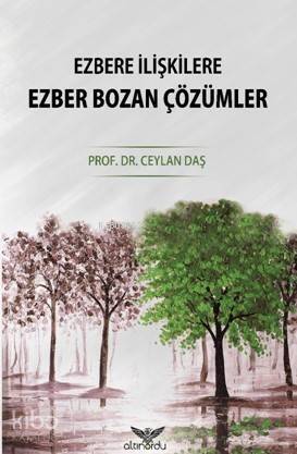 Ezbere İlişkilere Ezber Bozan Çözümler - 1