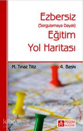 Ezbersiz Eğitim Yol Haritası; Sorgulamaya Dayalı - 1