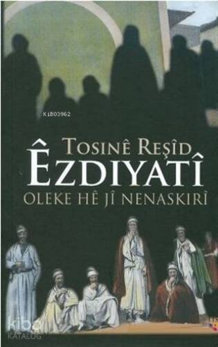 Ezdiyati Oleke He ji Nenaskiri - 1