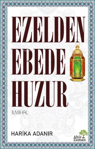 Ezelden Ebede Huzur - 1