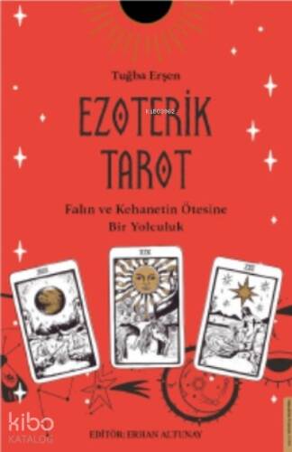 Ezoterik Tarot;Falın ve Kehanetin Ötesine Bir Yolculuk - 1