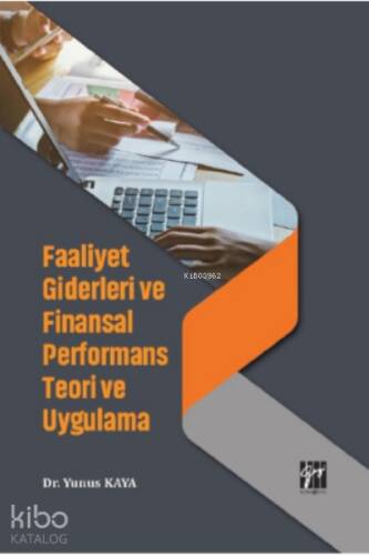 Faaliyet Giderleri ve Finansal Performans Teori ve Uygulama - 1