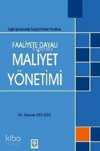 Faaliyete Dayalı Maliyet Yönetimi - 1