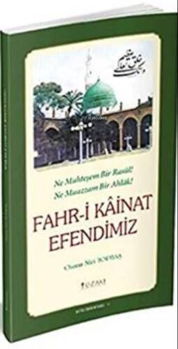 Fahri Kainat Efendimiz - 1