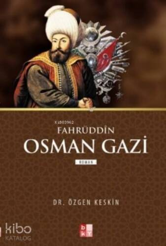 Fahrüddin Osman Gazi - 1