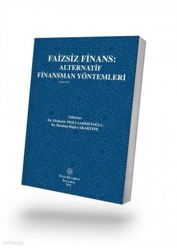 Faizsiz Finans: Alternatif Finansman Yöntemleri - 1