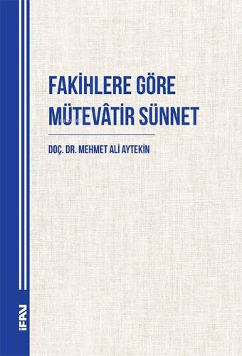 Fakihlere Göre Mütevâtir Sünnet - 1