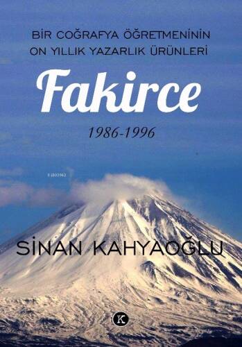 Fakirce (1986-1996);Bir Coğrafya Öğretmeninin On Yıllık Yazarlık Ürünleri - 1