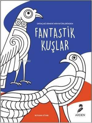 Fantastik Kuşlar Boyama Kitabı - 1