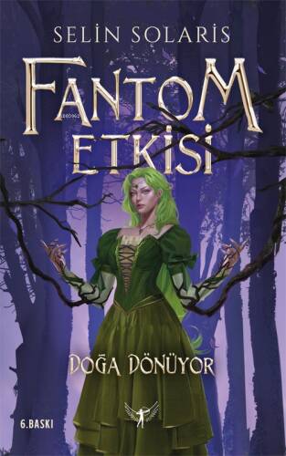 Fantom Etkisi;Doğa Dönüyor - 1