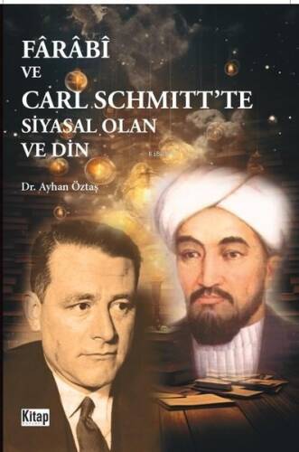 Farabi ve Carl Schmitt'te Siyasal Olan ve Din - 1