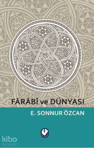 Farabi ve Dünyası - 1