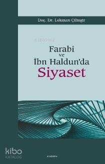 Farabi ve İbn Haldun'da Siyaset - 1