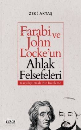 Farabi ve John Locke'un Ahlak Felsefeleri (Karşılaştırmalı Bir İnceleme) - 1