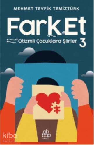 Fark Et 3 - Otizmli Çocuklara Şiirler - 1