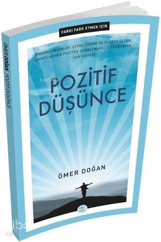 Farkı Fark Etmek İçin: Pozitif Düşünce - 1