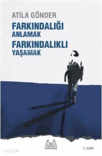 Farkındalığı Anlamak Farkındalıklı Yaşamak - 1