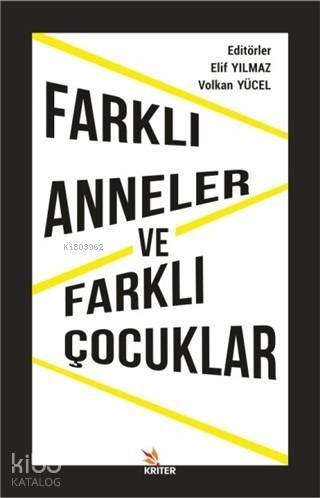 Farklı Anneler ve Farklı Çocuklar - 1