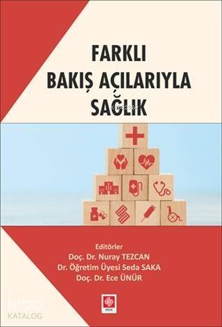 Farklı Bakış Açılarıyla Sağlık - 1