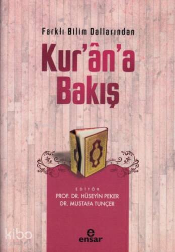 Farklı Bilim Dallarından Kur'an'a Bakış - 1