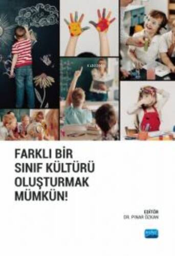 Farklı Bir Sınıf Kültürü Oluşturmak Mümkün! - 1