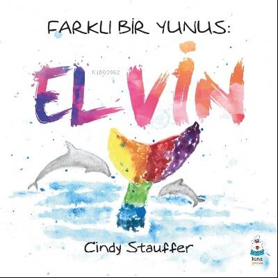 Farklı Bir Yunus: Elvin - 1