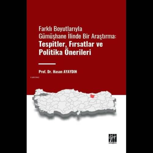 Farklı Boyutlarıyla Gümüşhane İlinde Bir Araştırma Tespitler - 1