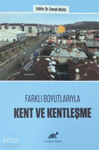 Farklı Boyutlarıyla Kent ve Kentleşme - 1