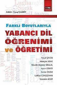 Farklı Boyutlarıyla Yabancı Dil Öğrenimi ve Öğretimi - 1