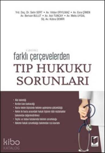 Farklı Çerçevelerden Tıp Hukuku Sorunları - 1