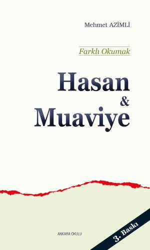 Farklı Okumak - Hasan ve Muaviye - 1