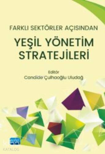 Farklı Sektörler Açısından;Yeşil Yönetim Stratejileri - 1