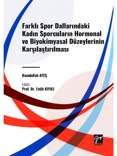 Farklı Spor Dallarındaki Kadın Sporcuların Hormonal Ve Biyokimyasal Düzeylerinin Karşılaştırılması - 1