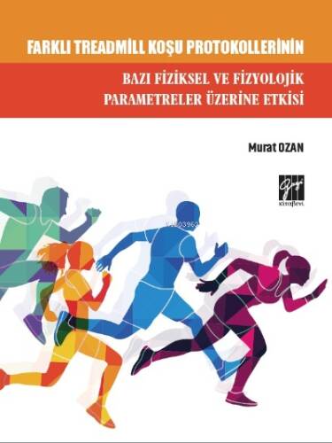 Farklı Treadmill Koşu Protokellerinin - 1