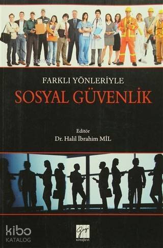 Farklı Yönleriyle Sosyal Güvenlik - 1