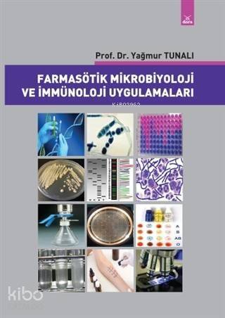 Farmasötik Mikrobiyoloji ve İmmünoloji Uygulamaları - 1