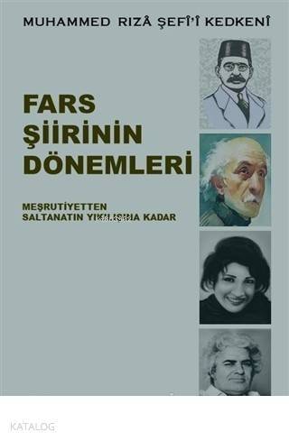 Fars Şiirinin Dönemleri Meşrutiyetten Saltanatın Yıkılışına Kadar - 1