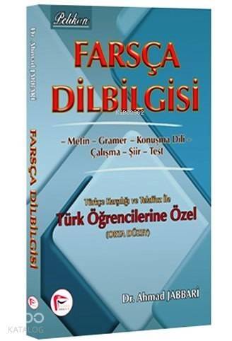 Farsça Dilbilgisi (Orta Düzey); Türkçe Karşılığı ve Telaffuz ile Türk Ögrencilerine Özel - 1