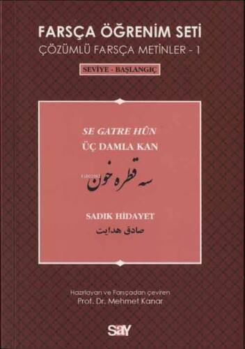 Farsça Öğrenim Seti Çözümlü Farsça Metinler 1 ;(Seviye-Başlangıç-Üç Damla Kan) - 1