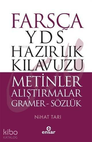 Farsça YDS Hazırlık Kılavuzu Metinler Alıştırmalar - Ön Kapak Farsça YDS Hazırlık Kılavuzu Metinle; Gramer - Sözlük - 1