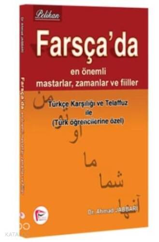 Farsça'da En Önemli Mastarlar, Zamanlar ve Fiiller - 1