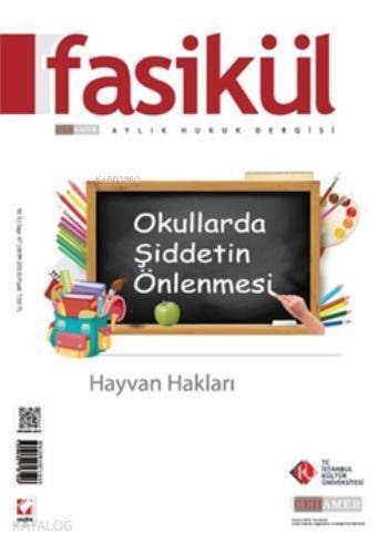 Fasikül Aylık Hukuk Dergisi; Sayı:47 Ekim 2013 - 1