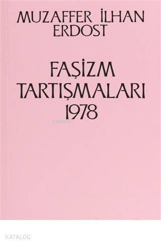 Faşizm Tartışmaları 1978 - 1