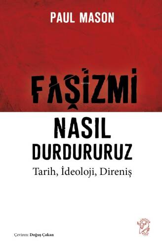 Faşizmi Nasıl Durdururuz;Tarih, İdeoloji, Direniş - 1