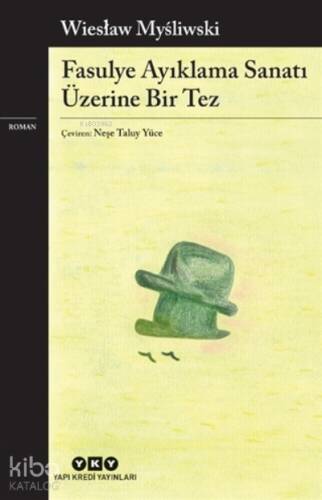 Fasulye Ayıklama Sanatı Üzerine Bir Tez - 1