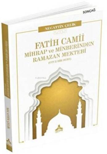 Fatih Camii Mihrap ve Minberinden Ramazan Mektebi - 1